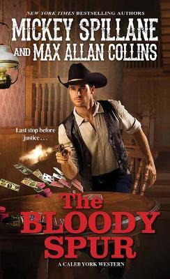 The Bloody Spur - Mickey Spillane,Max Allan Collins - cover