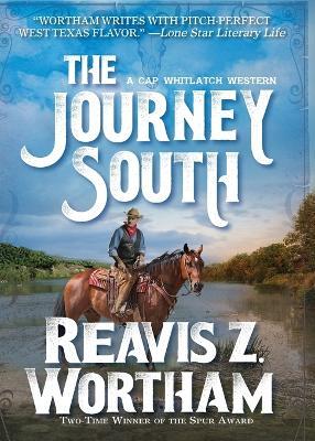 The Journey South - Reavis Z. Wortham - cover