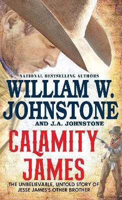 Calamity James - William W. Johnstone,J.A. Johnstone - cover