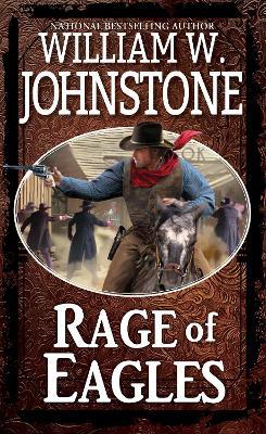 Rage of Eagles - William W. Johnstone - cover