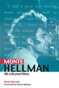 Monte Hellman: His Life and Films - Brad Stevens - cover