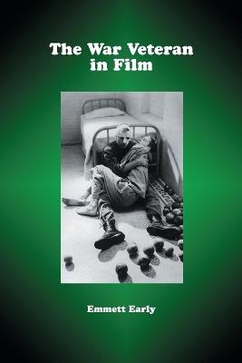 The War Veteran in Film - Emmett Early - cover