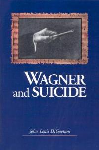 Wagner and Suicide - John L. DiGaetani - cover
