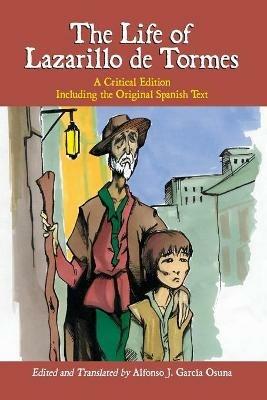 The Life of Lazarillo De Tormes: A Critical Edition Including the Original Spanish Text - cover