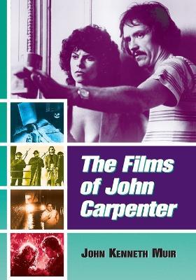 The Films of John Carpenter - John Kenneth Muir - cover