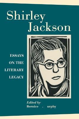 Shirley Jackson: Essays on the Literary Legacy - Bernice M. Murphy - cover
