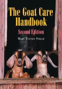 The Goat Care Handbook, 2d ed. - Mary Turner Stille - cover