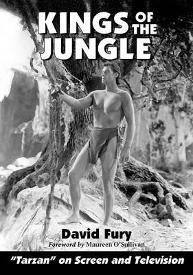 Kings of the Jungle: An Illustrated Guide to "Tarzan" on Screen and Television [LARGE PRINT] - David Fury - cover
