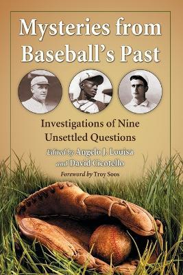 Mysteries from Baseball's Past: Investigations of Nine Unsettled Questions - cover