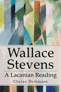 Wallace Stevens: A Lacanian Reading - Chetan Deshmane - cover