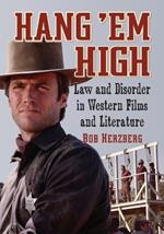 Hang 'Em High: Law and Disorder in Western Films and Literature