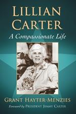 Lillian Carter: A Compassionate Life