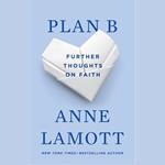 Plan B: Further Thoughts on Faith