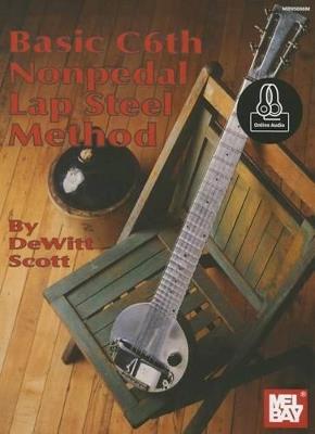 Basic C6Th Nonpedal Lap Steel Method - DeWitt Scott - cover
