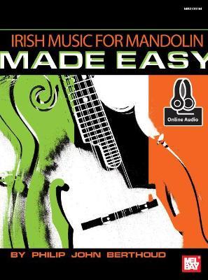 Irish Music For Mandolin Made Easy Book: With Online Audio - Philip John Berthoud - cover