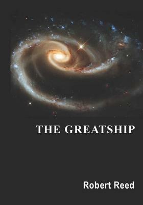 The Greatship - Robert Reed - cover