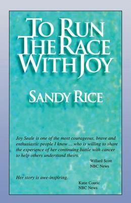 To Run the Race with Joy - Sandy Rice - cover