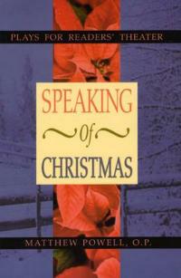 Speaking of Christmas: Plays for Readers' Theater - Matthew Powell - cover