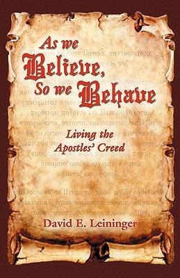 As We Believe, So We Behave - David Leininger - cover