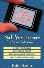Nativity Dramas: The Second Season