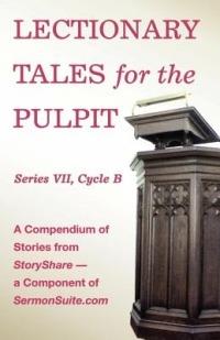 Lectionary Tales for the Pulpit, Series VII, Cycle B for the Revised Common Lectionary - cover