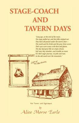 Stage-Coach and Tavern Days - Alice Morse Earle - cover
