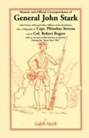 Memoir and Official Correspondence of General John Stark, with Notices of Several Other Officers of the Revolution; Also, a Biography of Capt. Phineha