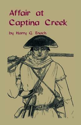 Affair at Captina Creek - Harry G Enoch - cover