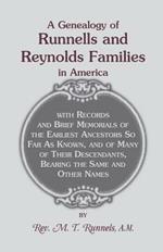 A Genealogy of Runnells and Reynolds Families in America; Runnels, Runels, Runnels, Runeles, Runells, Runnells, Runils, Runails, Renolls and Reynold