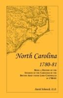 North Carolina 1780-81: Being a History of the Invasion of the Carolinas by the British Army under Lord Cornwallis in 1780-81 - David Schenck LL D - cover