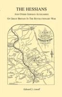 The Hessians and the other German Auxiliaries of Great Britain in the Revolutionary War - Edward J Lowell - cover
