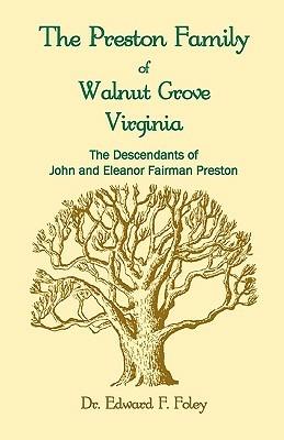 The Prestons of Walnut Grove, Virginia - Edward Foley - cover