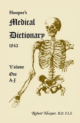 Hooper's Medical Dictionary 1843. Volume 1, A-J - Robert Hooper - cover