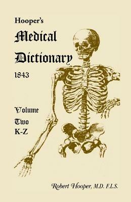 Hooper's Medical Dictionary 1843. Volume 2, K-Z - Robert Hooper - cover