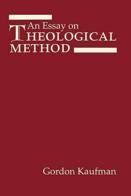 An Essay on Theological Method - Gordon D. Kaufman - cover