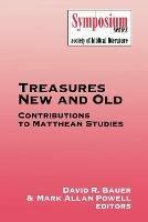 Treasures New and Old: Contributions to Matthean Studies - cover