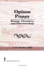 Opium Poppy: Botany, Chemistry, and Pharmacology