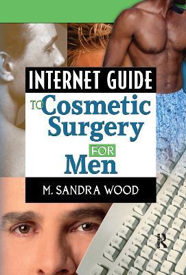 Internet Guide to Cosmetic Surgery for Men - cover