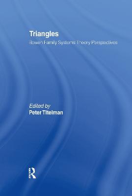 Triangles: Bowen Family Systems Theory Perspectives - Peter Titelman - cover