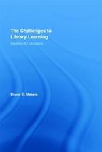 The Challenges to Library Learning: Solutions for Librarians