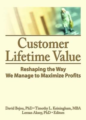 Customer Lifetime Value: Reshaping the Way We Manage to Maximize Profits - cover