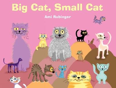 Big Cat, Small Cat - Ami Rubinger - cover
