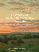 A History of American Tonalism: Third Edition