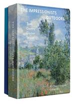 The Impressionists Outdoors: Town, Country, Garden, Seaside