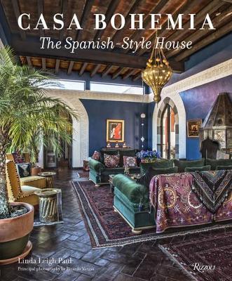 Casa Bohemia: The Spanish-Style House - Linda Leigh Paul - cover