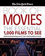 The New York Times Book of Movies: The Essential 1,000 Films To See