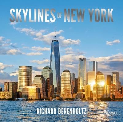 Skylines of New York - Richard Berenholtz,Carol A. Willis - cover