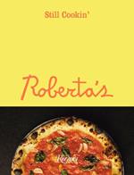 Roberta's:  Still Cookin'