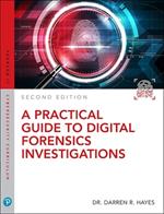 Practical Guide to Digital Forensics Investigations, A