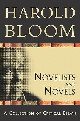 Novelists and Novels: A Collection of Critical Essays - Harold Bloom - cover